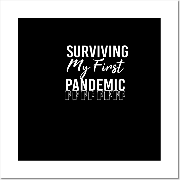 surviving my first pandemic Gift Wall Art by faymbi